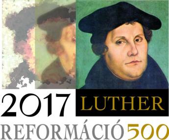 Luther, reformáció 500